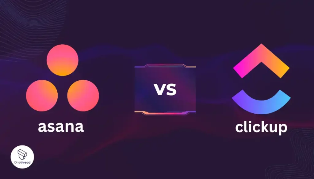 Asana VS Clickup.