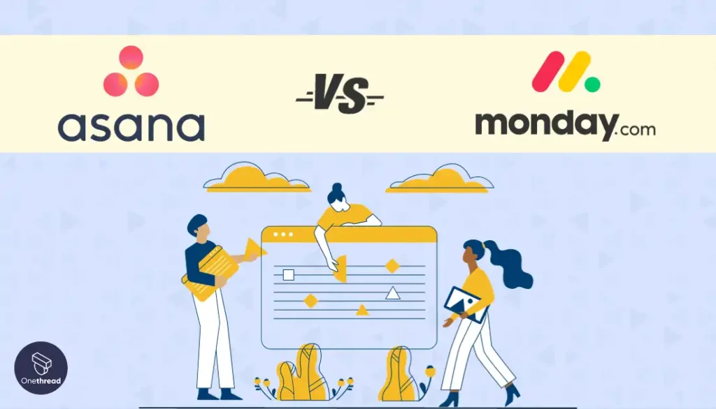 Asana vs Monday.