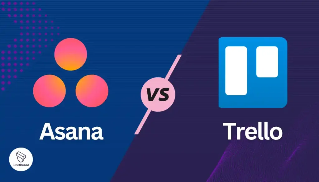 Asana vs Trello.