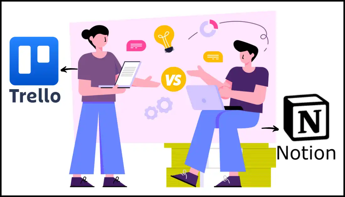 Trello vs Notion.