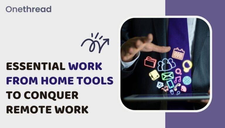Essential Work from Home Tools to Conquer Remote Work