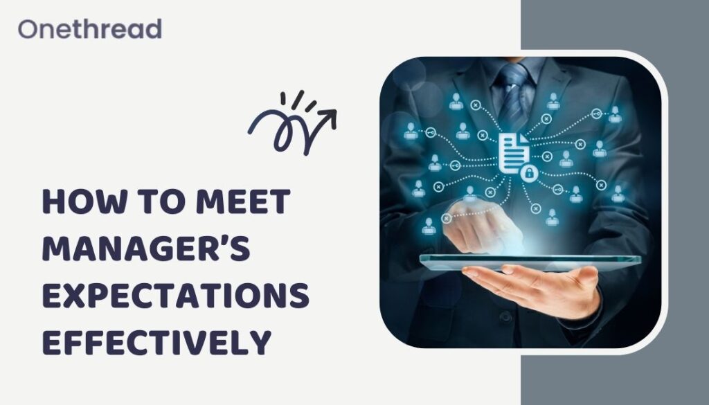 How to Meet Manager's Expectations Effectively