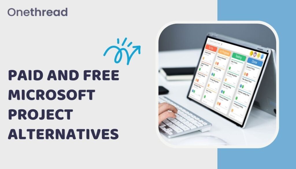 Paid and Free Microsoft Project Alternatives