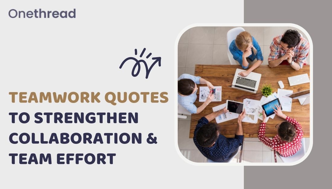 Teamwork Quotes to Strengthen Collaboration & Team Effort