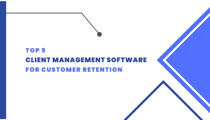 Top 9 Client Management Software for Customer Retention | Onethread