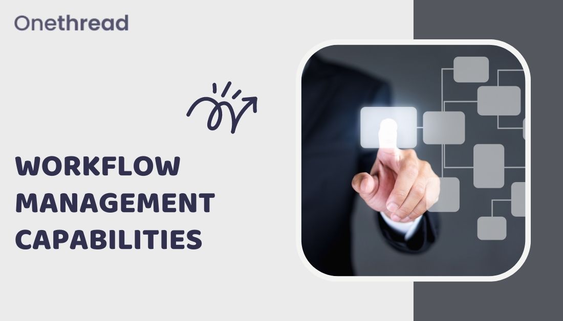 Workflow management capabilities