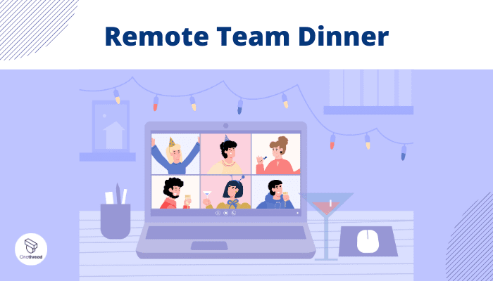Remote Team Dinner