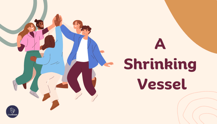 A Shrinking Vessel