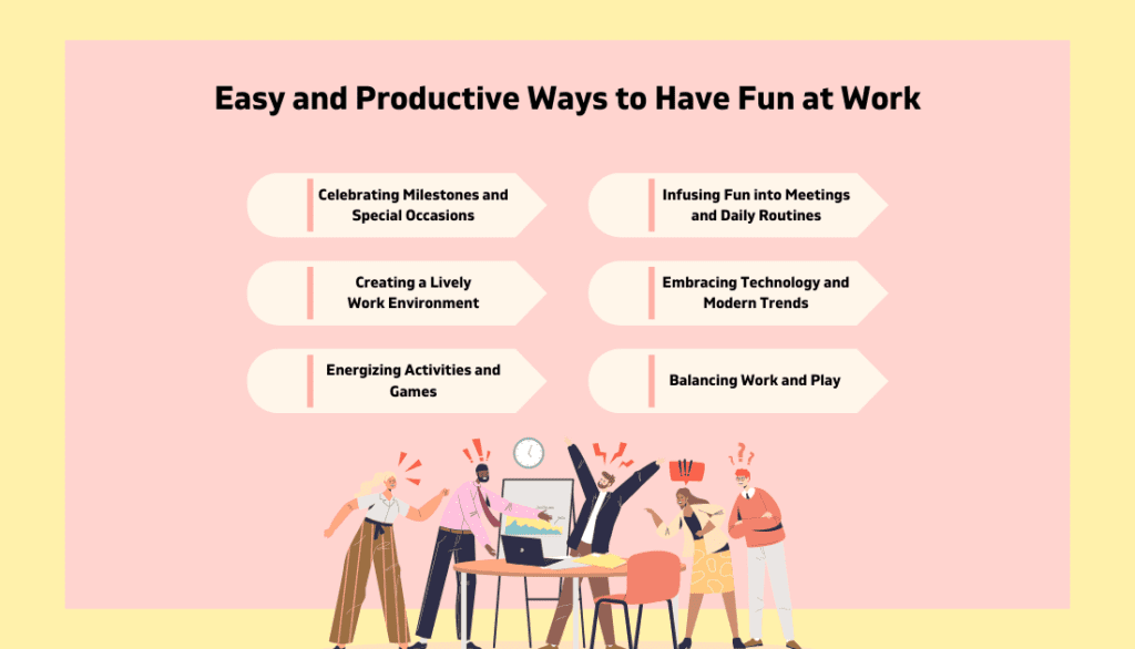 Easy and Productive Ways to Have Fun at Work