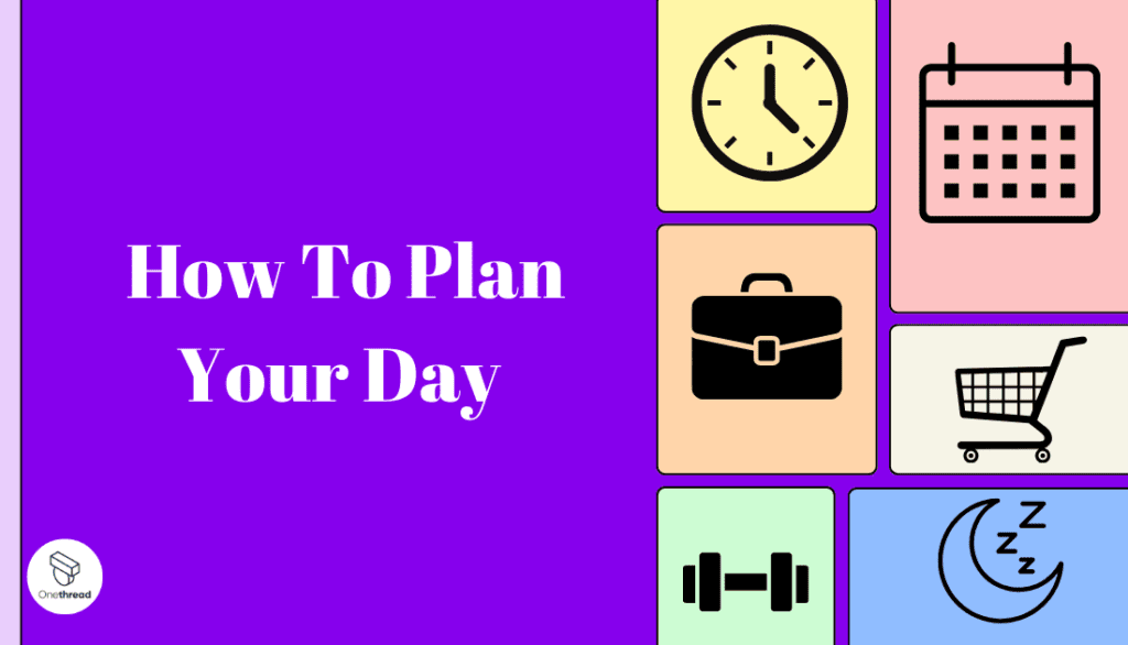 How to plan your day