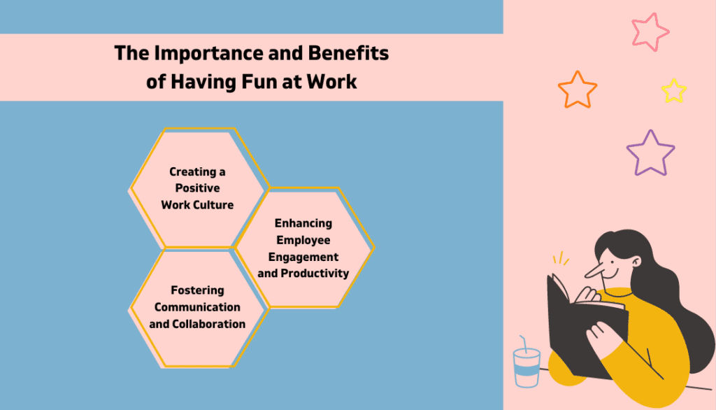 The Importance and Benefits of Having Fun at Work
