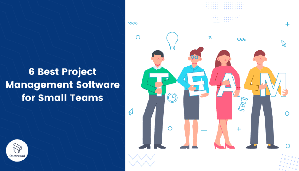 Best Project Management Software for Small Teams