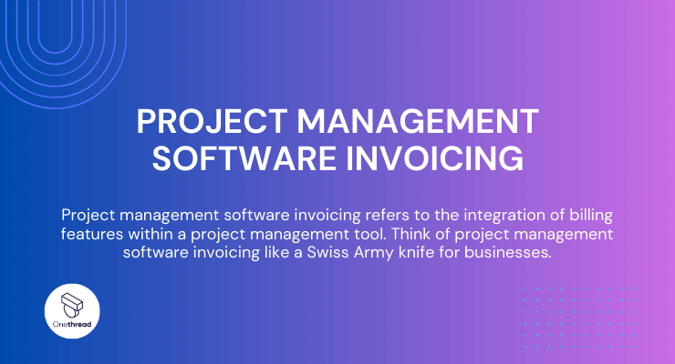 Project Management Software for Invoicing