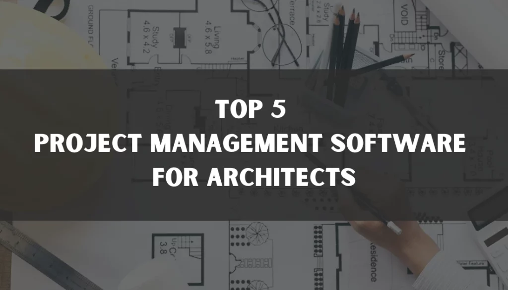 best project management software for architects
