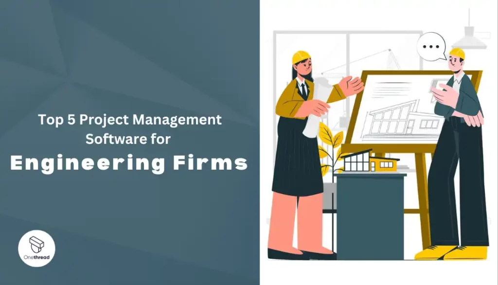 best project management software for engineering firms