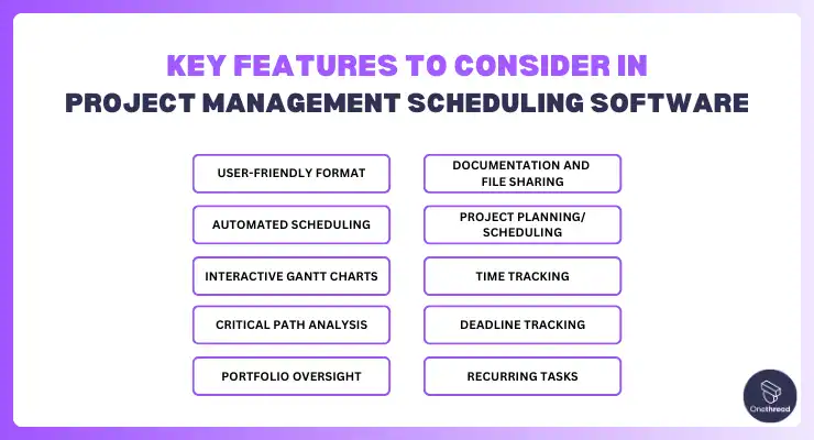Key Features to Consider in Project Management Scheduling Software