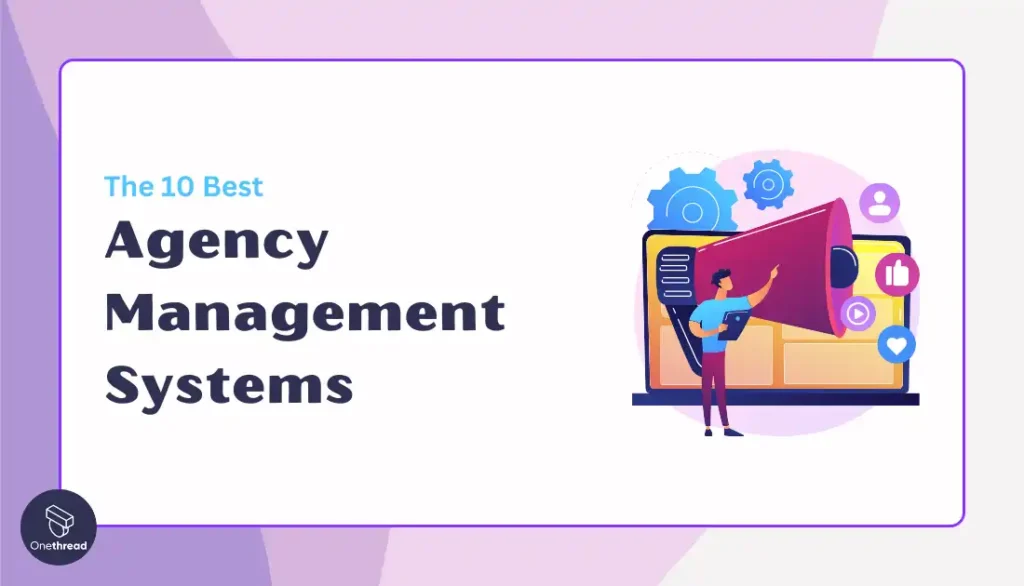 best agency management system