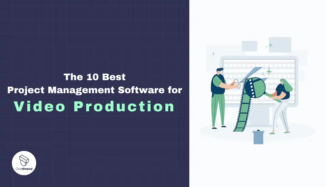 best project management software for video production