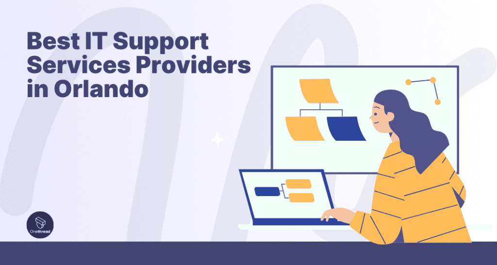 Best IT Support Services Providers in Orlando