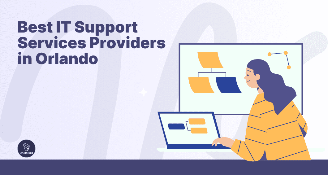 Best IT Support Services Providers in Orlando
