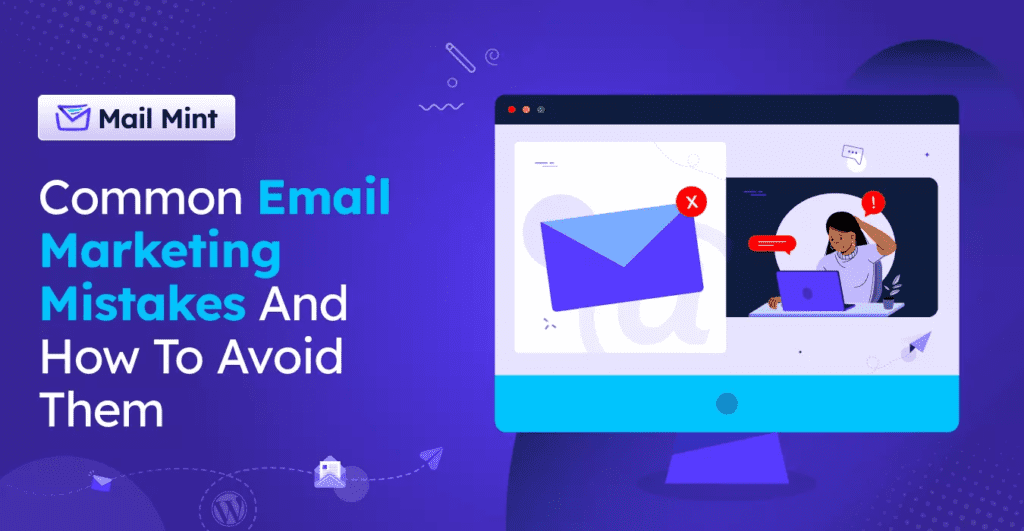 common mistakes beginners make in email marketing