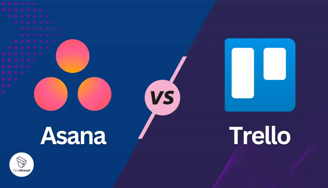 Asana vs Trello.