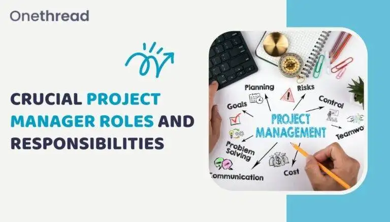 Crucial Project Manager Roles and Responsibilities