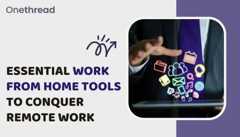 Essential Work from Home Tools to Conquer Remote Work