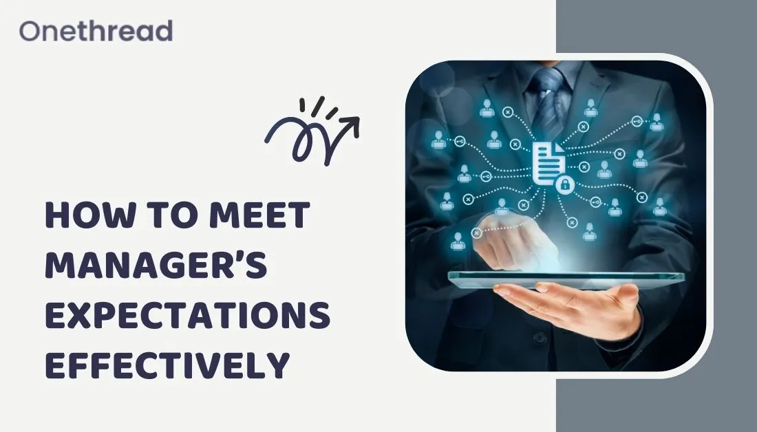 How to Meet Manager's Expectations Effectively