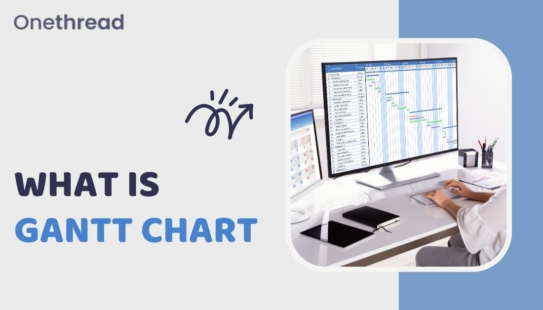 What is Gantt chart