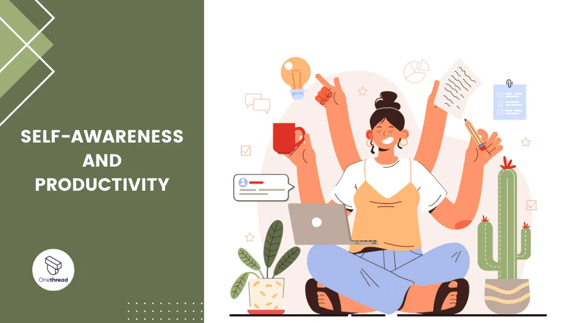 self awareness and productivity