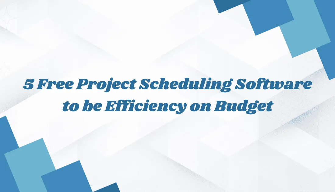 best free project scheduling software