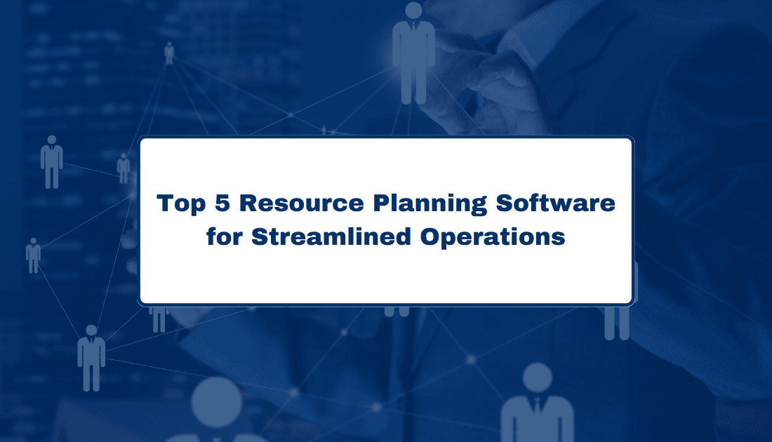 best resource planning software