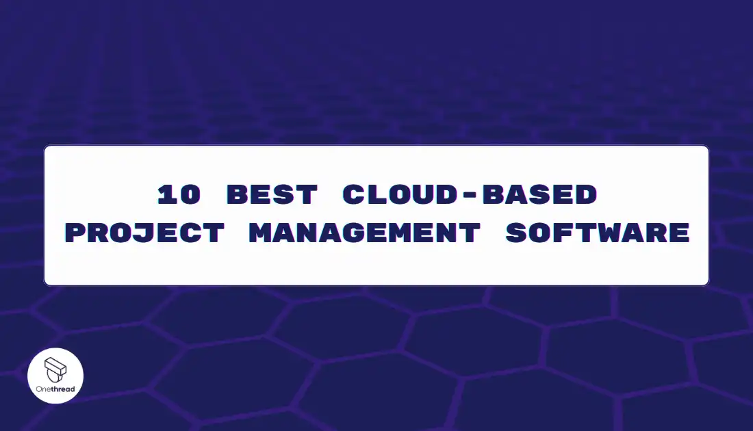 best cloud based project management software