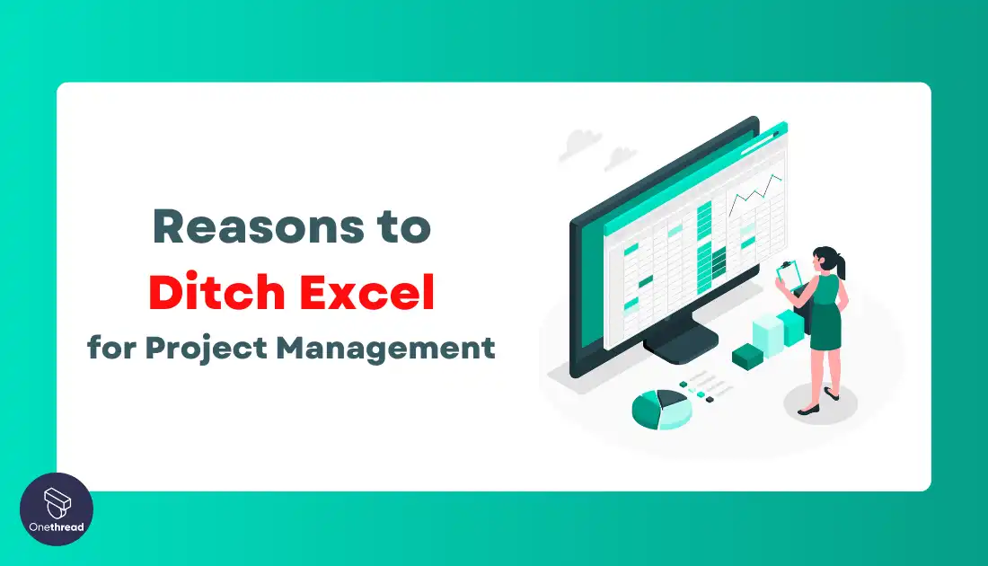 ditch excel for project management